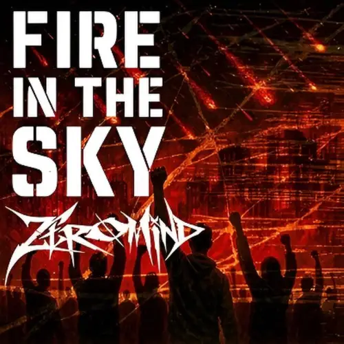 Zeromind : Fire in the Sky